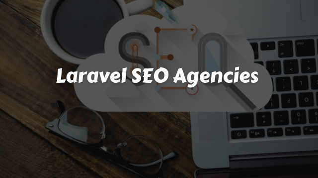 Laravel SEO Agencies